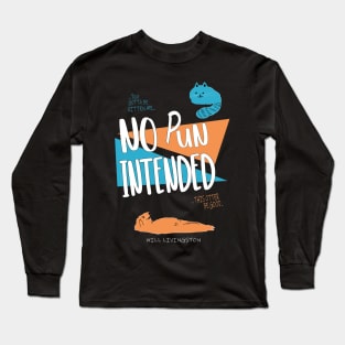 TLOU - No Pun Intended Volume 1 Long Sleeve T-Shirt